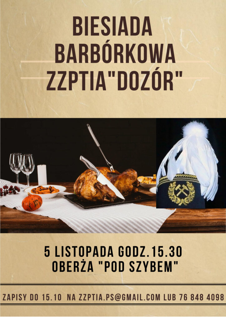 Zarząd ZZPTiA „Dozór” Zaprasza na Biesiadę Barbórkową